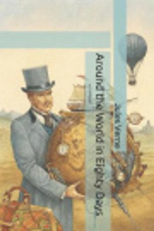 Cover Art for 9798672262994, Around the World in Eighty Days by Jules Verne
