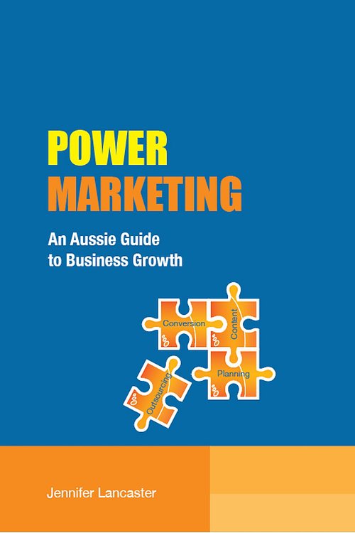Cover Art for 9781311298959, Power Marketing: An Aussie Guide to Business Growth by Jennifer Lancaster