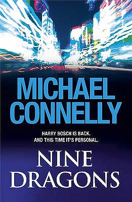 Cover Art for 9780752875873, Nine Dragons by Michael Connelly