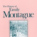 Cover Art for 9780886290276, The History of Emily Montague (Centre for Editing Early Canadian Texts) by Frances Brooke