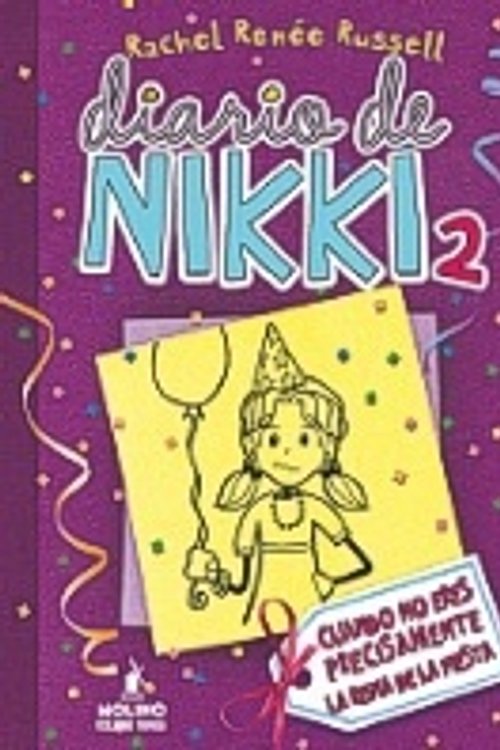 Cover Art for 9786074005769, Diario de Nikki 2. Cuando no eres precisamente la reina de la fiesta by Rachel Renée Russell