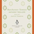 Cover Art for 9780718198473, Barchester Towers by Anthony Trollope, David Timson