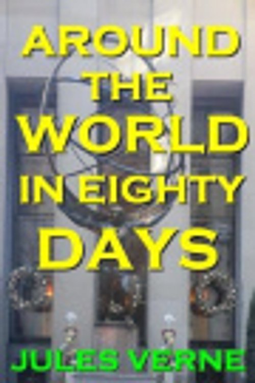 Cover Art for 9781981652129, Around the World in Eighty Days by Jules Verne