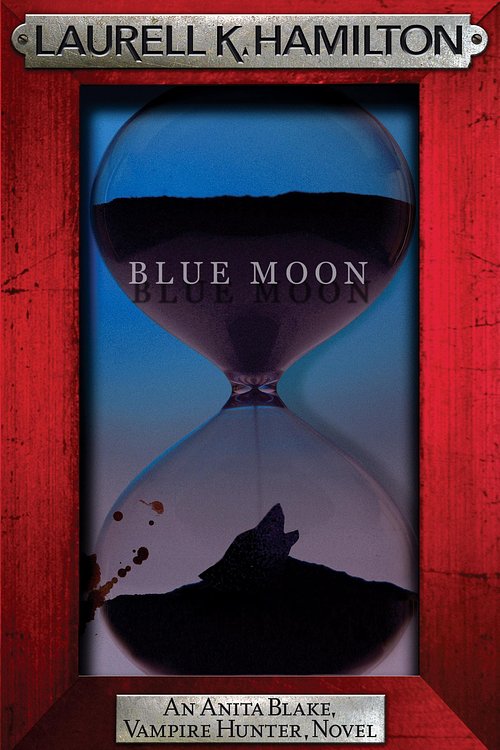 Cover Art for 9780755355365, Blue Moon by Laurell K. Hamilton