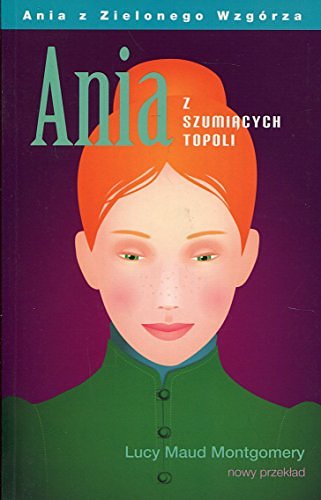 Cover Art for 9788389683717, Ania z Szumiacych Topoli by Lucu Maud Montgomery