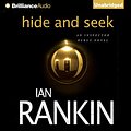 Cover Art for B00FQS5HHW, Hide and Seek: Inspector Rebus, Book 2 by Ian Rankin