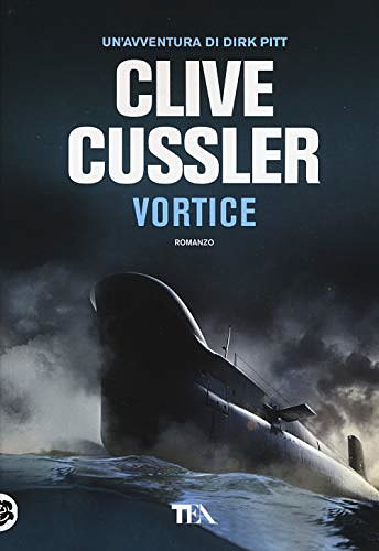 Cover Art for 9788850251711, Vortice by Clive Cussler