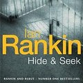 Cover Art for 9780752834603, Hide and Seek (Inspector Rebus) by Rankin Ian