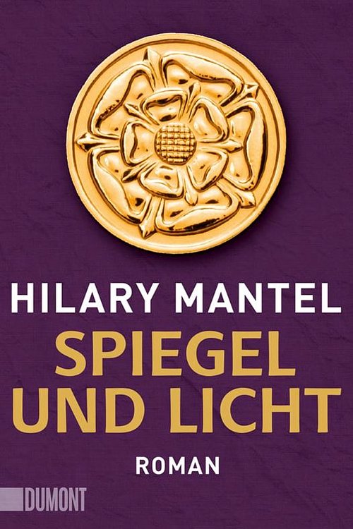 Cover Art for 9783832165765, Spiegel und Licht: Roman by Hilary Mantel