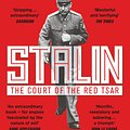 Cover Art for 9781474614818, Stalin: The Court of the Red Tsar by Simon Sebag Montefiore