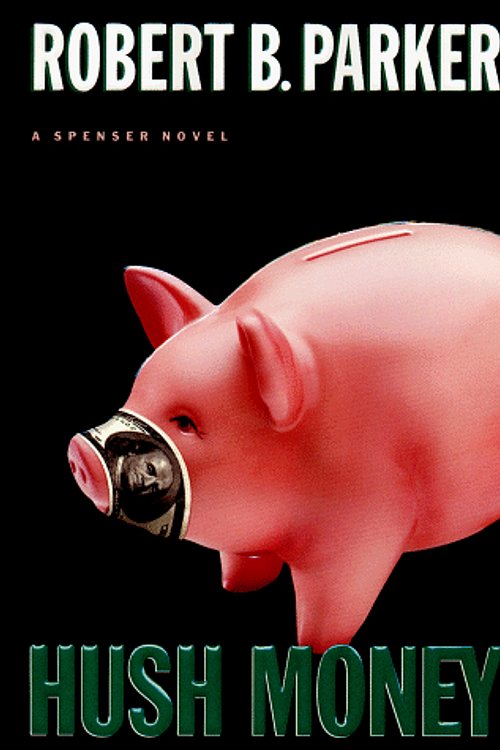 Cover Art for 9780399144585, Hush Money by Robert B. Parker