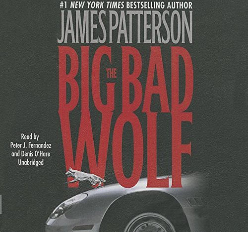 Cover Art for 9781478938057, The Big Bad Wolf (Alex Cross Novels) by James Patterson