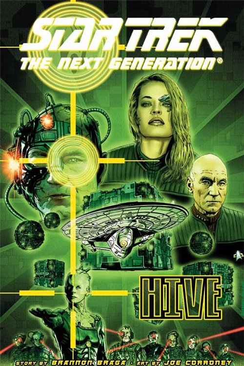 Cover Art for 9781623022587, Star Trek: The Next Generation - Hive by Brannon Braga, Terry Matalas , Joe Corroney