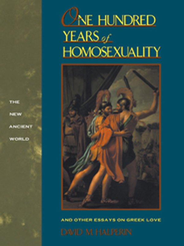 Cover Art for 9781136608773, One Hundred Years of Homosexuality by David M Halperin