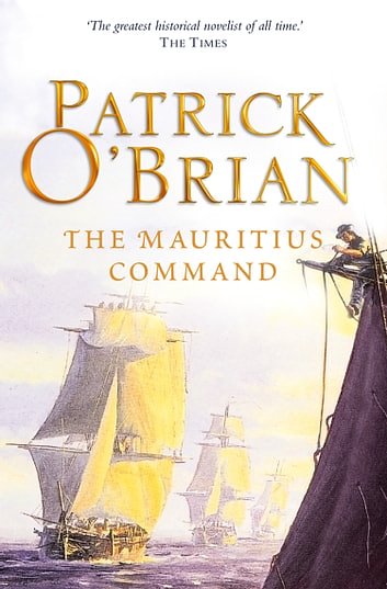 Cover Art for 9780007429318, The Mauritius Command: Aubrey/Maturin series, book 4 by O’Brian, Patrick