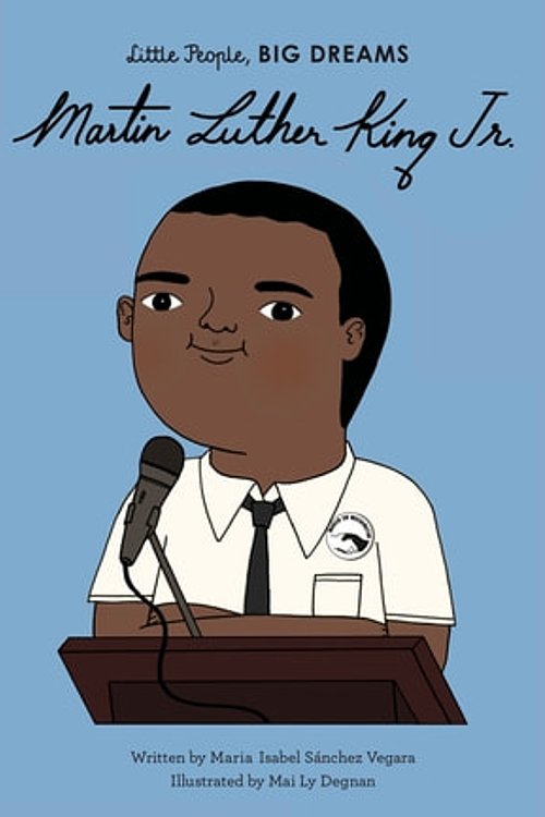 Cover Art for 9780711245686, Martin Luther King, Jr. by Mai Ly Degnan, Maria Isabel Sanchez Vegara