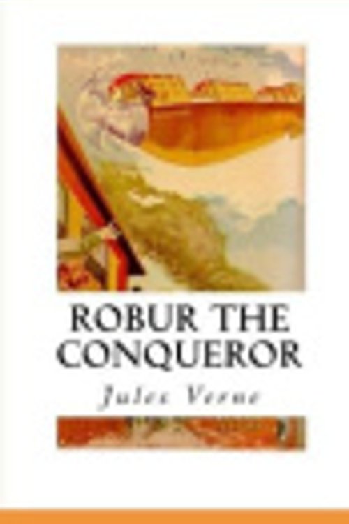 Cover Art for 9798580405131, Robur the Conqueror by Jules Verne