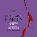 Cover Art for 9781409115786, Living Dead in Dallas by Charlaine Harris