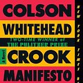 Cover Art for 9780525567288, Crook Manifesto by Colson Whitehead