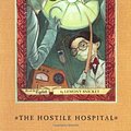 Cover Art for 9780060288914, The Hostile Hospital by Lemony Snicket