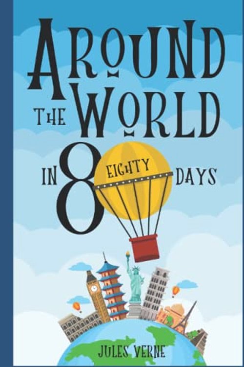 Cover Art for 9798839983885, Around the World in Eighty Days: : BY JULES VERNE : Classic Illustrations - Annotated - Vintage Classics Edition by Jules Verne