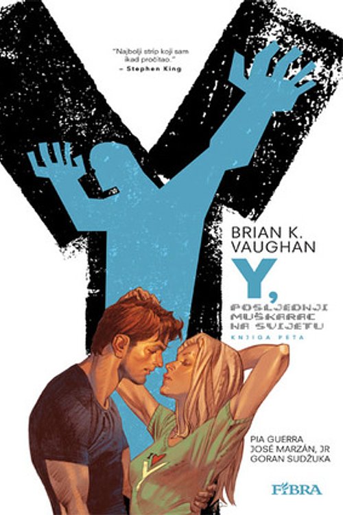 Cover Art for 9789533211473, Y, posljednji muškarac: Knjiga peta by Brian K. Vaughan