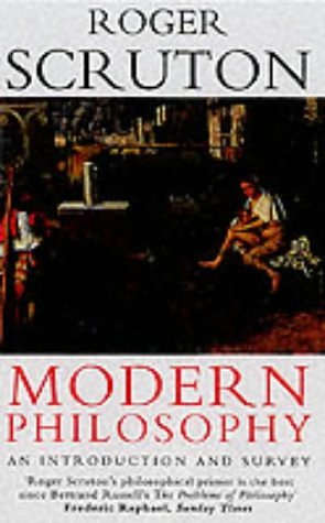 Cover Art for 9780099427889, Modern Philosophy: An Introduction and Survey by Roger Scruton