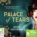 Cover Art for 9781486299171, Palace of Tears by Julian Leatherdale