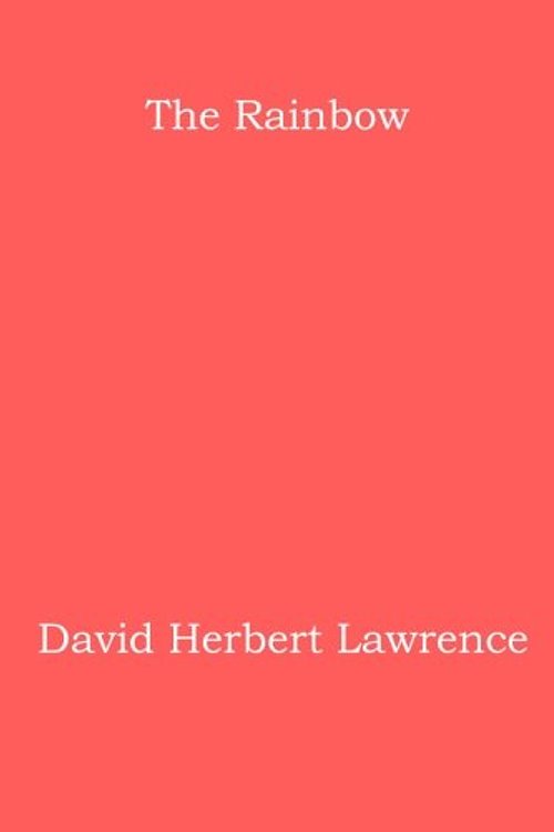 Cover Art for 9781976258077, The Rainbow by D. H. Lawrence