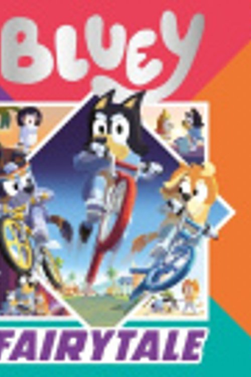 Cover Art for 9780241673386, Bluey: Fairytale by Bluey