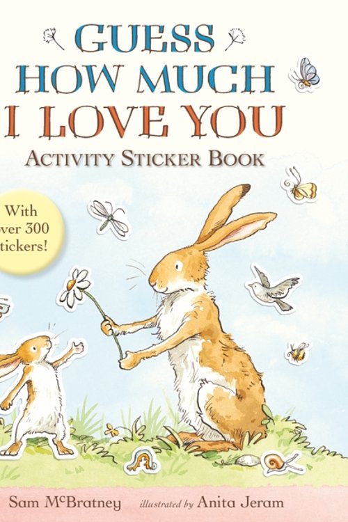 Cover Art for 9781406370676, Guess How Much I Love You Activity Sticker Book by Sam McBratney
