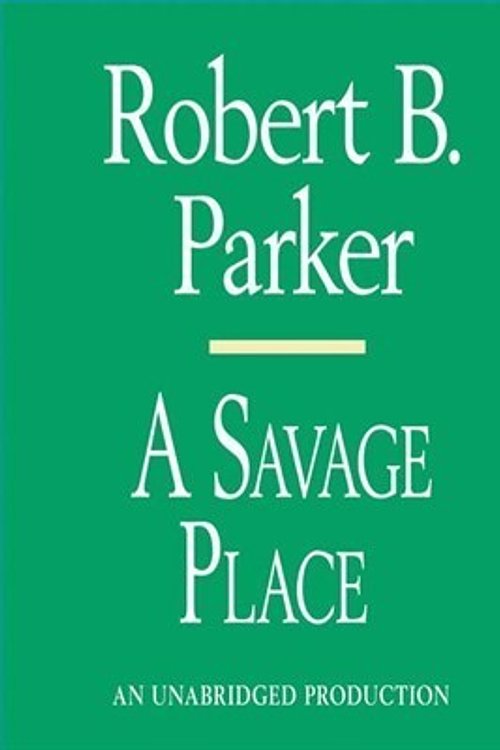 Cover Art for 9780736616218, A Savage Place by Robert B. Parker