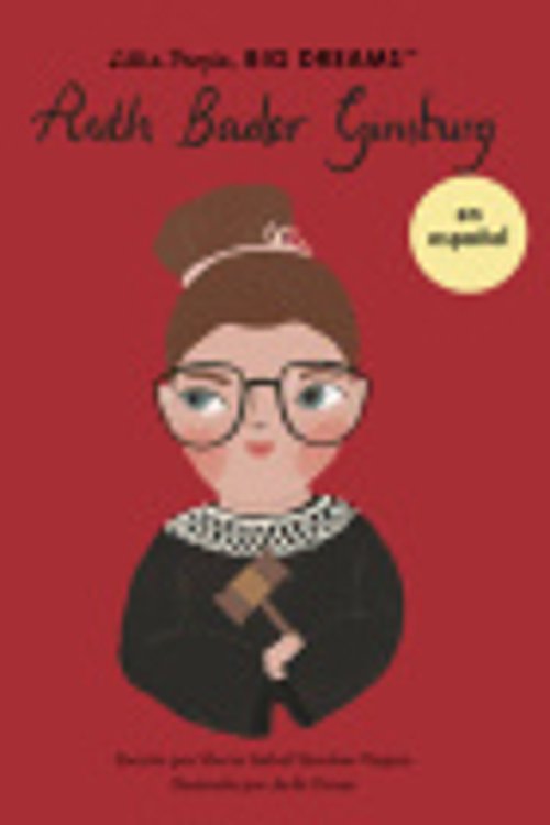 Cover Art for 9780711284807, Ruth Bader Ginsburg (Spanish Edition) (Volume 66) (Little People, BIG DREAMS en Español, 66) by Sanchez Vegara, Maria Isabel