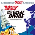 Cover Art for 9780752847122, Asterix: Asterix and the Great Divide: Album 25 by Albert Uderzo