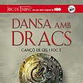 Cover Art for 9788420409849, DANSA AMB DRACS (Cançó de gel i foc 5) by R.r. Martin, George