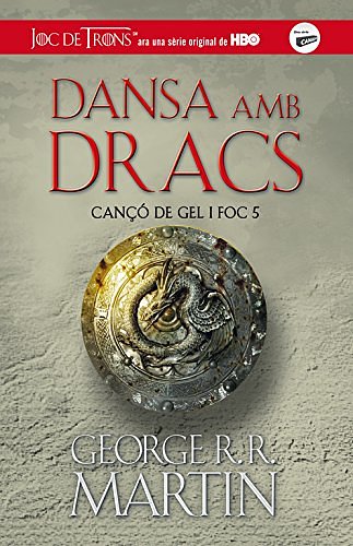 Cover Art for 9788420409849, DANSA AMB DRACS (Cançó de gel i foc 5) by R.r. Martin, George