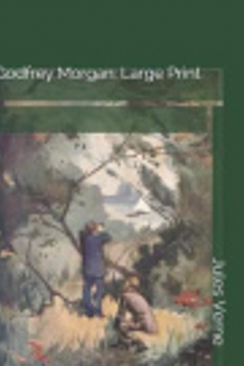 Cover Art for 9781731278951, Godfrey Morgan: Large Print by Jules Verne