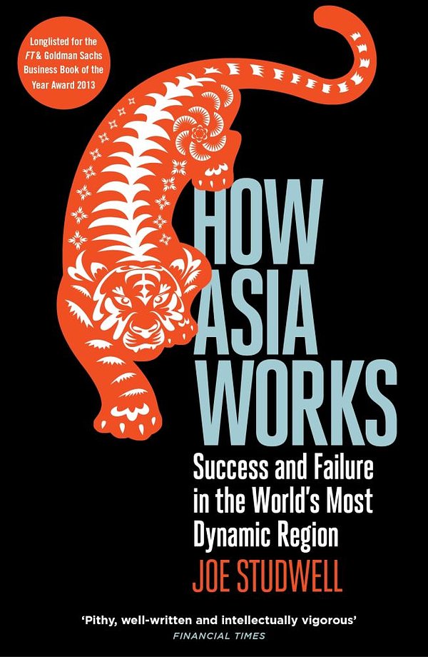 Cover Art for 9781847654090, How Asia Works by Joe Studwell