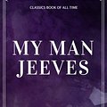 Cover Art for 9781548230036, My Man Jeeves by P. G. Wodehouse