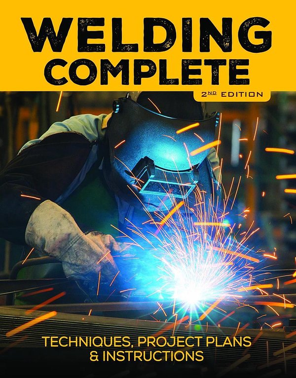 Cover Art for 9781591866916, Welding CompleteTechniques, Project Plans & Instructions by Cool Springs Press