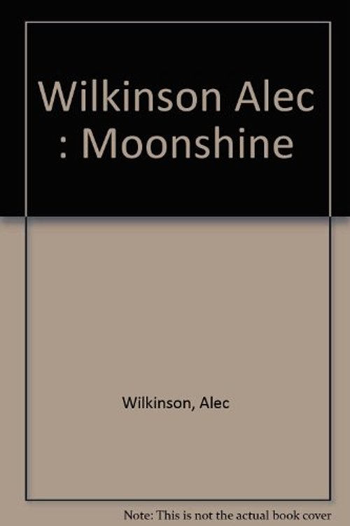 Cover Art for 9780140089851, Wilkinson Alec : Moonshine by Alec Wilkinson