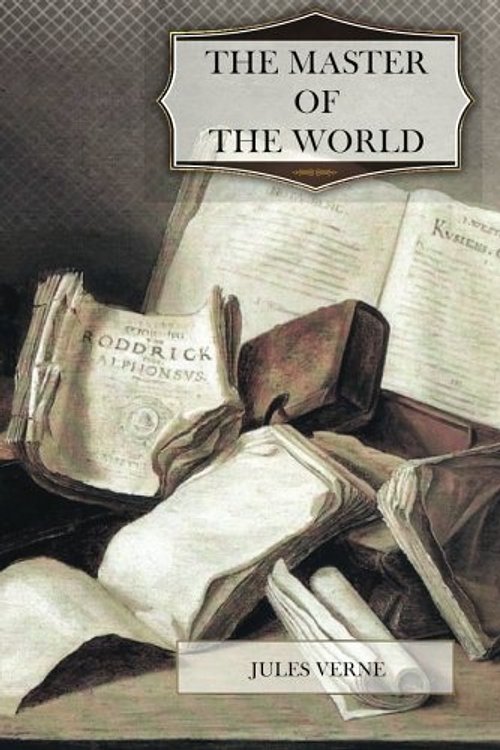Cover Art for 9781477638316, The Master of the World by Jules Verne
