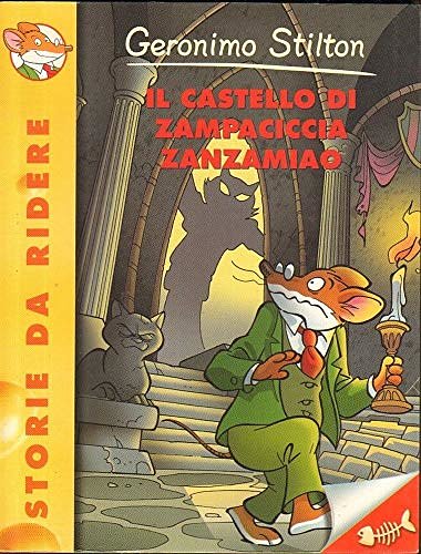 Cover Art for 9788838455346, Il castello di Zampaciccia Zanzamiao by Geronimo Stilton