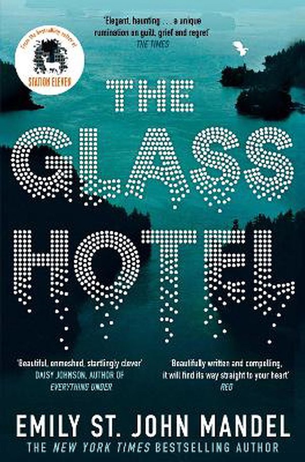 Cover Art for 9781509882830, The Glass Hotel by Emily St. John Mandel