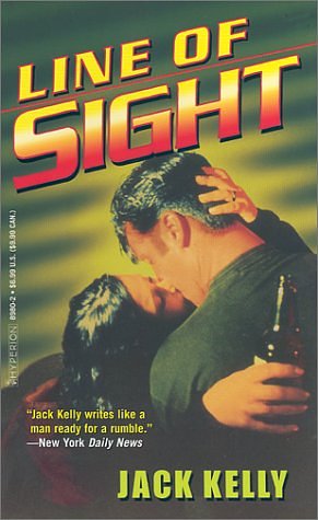 Cover Art for 9780786889808, Line of Sight by Jack Kelly