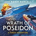 Cover Art for 9781405944526, Wrath of Poseidon (Fargo Adventures) by Clive Cussler, Robin Burcell