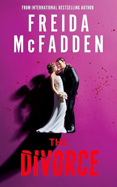 Cover Art for 9781464280184, The Divorce by Freida McFadden