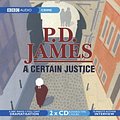 Cover Art for 9780563510611, A Certain Justice by P. D. James