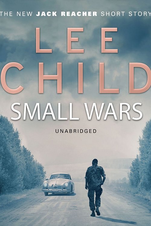 Cover Art for 9781473540774, Small Wars by Lee Child, Kerry Shale