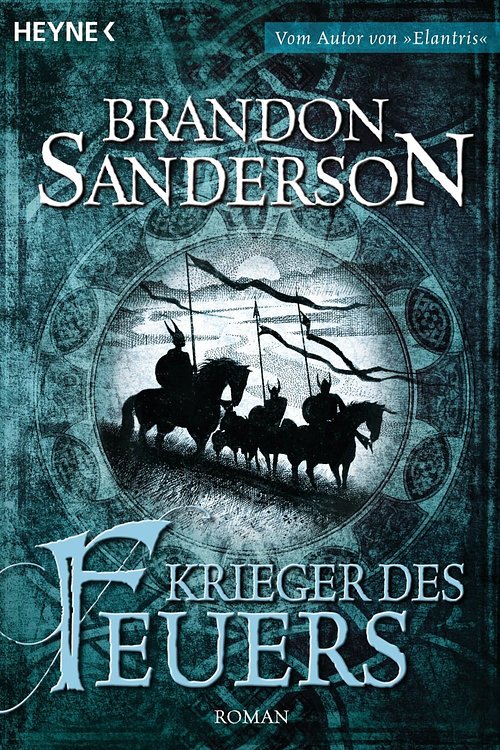 Cover Art for 9783641074777, Krieger des Feuers by Brandon Sanderson
